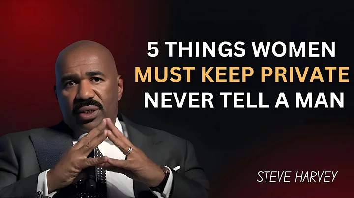 5 Things Women Must Keep Private & Never Tell a Man | Steve Harvey