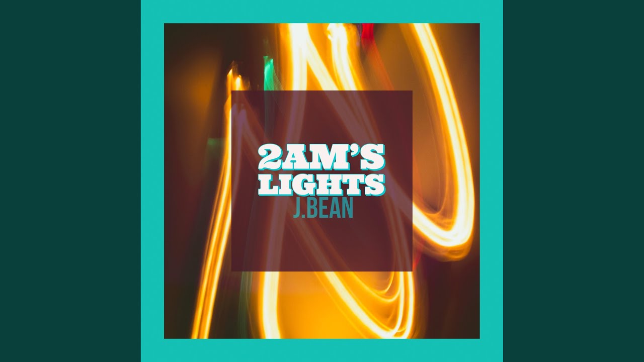 J.Bean - 2am's Lights