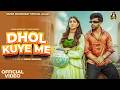 Dhol Kuye Me (Official Video) | Sapna Choudhary &amp; Vivek Raghav | New Haryanvi Song 2026
