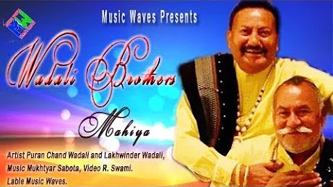 Ustad Wadali Brothers and Lakhwinder Wadali - Mahiya I Music Waves