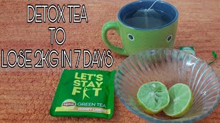 DETOX TEA for WEIGHTLOSS: 1cup a day || Lose 2kg in 7days || BLOATING & BELLY FATLOSS