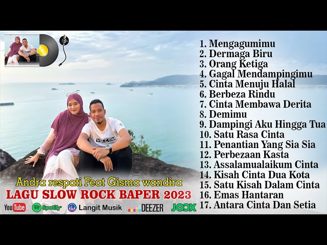 Mengagumimu  Andra Respati feat  Gisma Wandira Lagu Slow Rock Terbaik (Full Album Terbaik 2023) class=