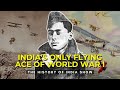 Aces High - The True Story Of India's Only Flying Ace From WW1 | Indra Lal Roy