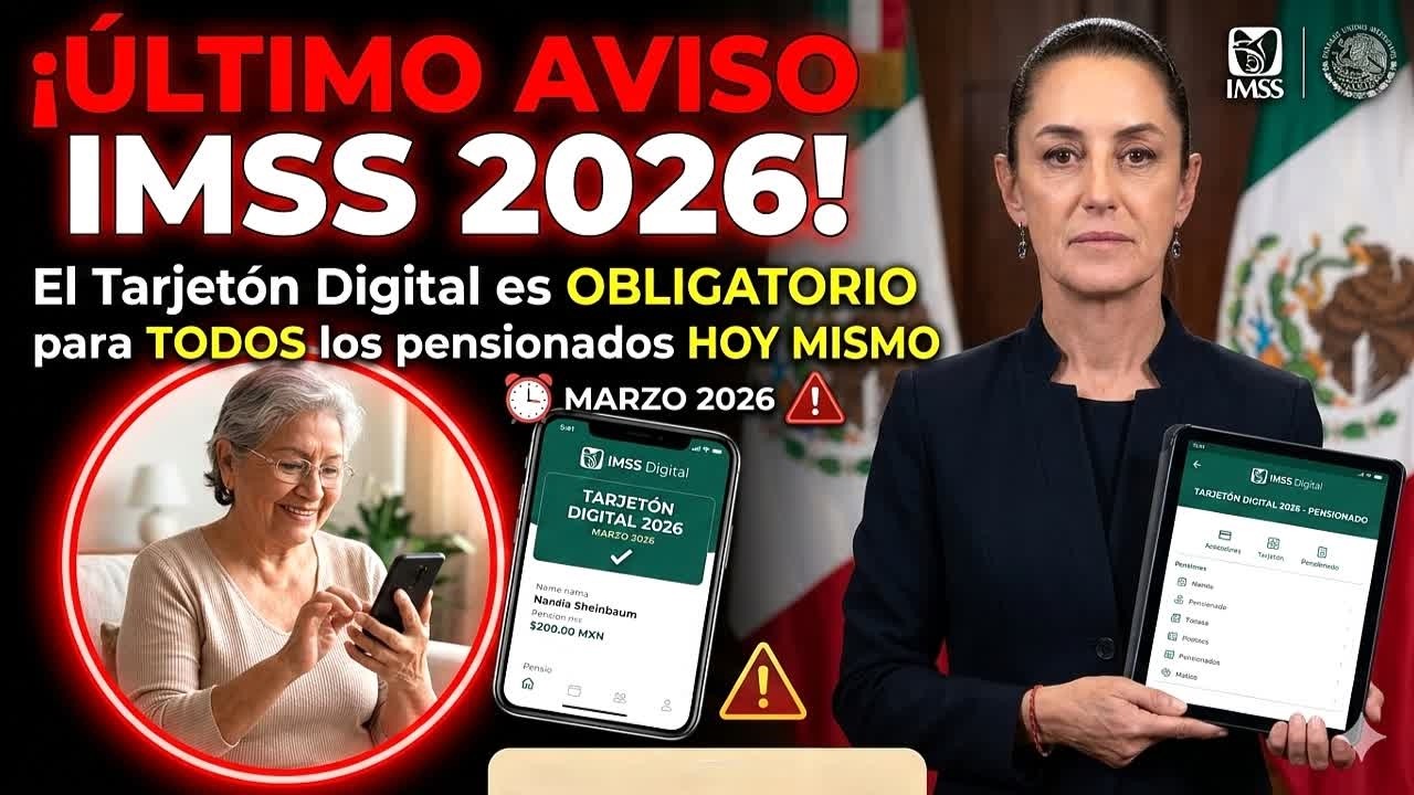 ÚLTIMO AVISO IMSS 2026: El NUEVO Tarjetón Digital es obligatorio para todos los PENSIONADOS