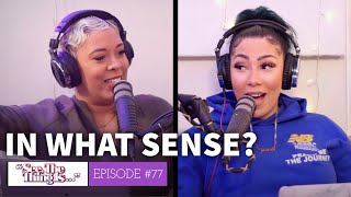 See, The Thing Is... Episode 77 | In What Sense?