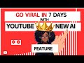How You Can Go VIRAL in 7 Days with YouTube's NEW AI Feature!
