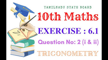 10th Maths Exercise 6.1 Q.No.2 Trigonometry Chapter 6 TNSB Online Guide