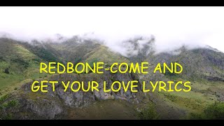 Redbone-Come and get your love lyrics