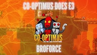 E3 2014 - Broin' Out with the Broforce Dudes