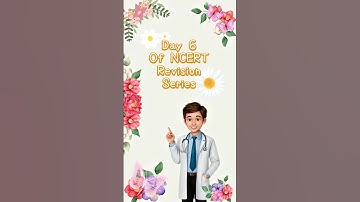 Day 6 of NCERT neet revision series 95 days entire neet syllabus #neet