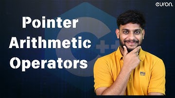 Pointer Arithmetic Operators |\EURON |LEARNING LOGIC |HINDI | #ai  #C++  #2025