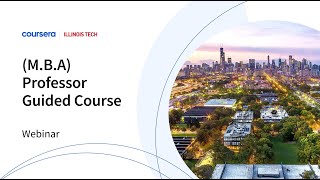 Illinois Tech | (M.B.A.) | Professor Guided Course
