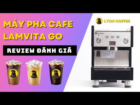 Video Review đánh giá máy pha cafe Lamvita Go | Mô hình kinh... - YouTube