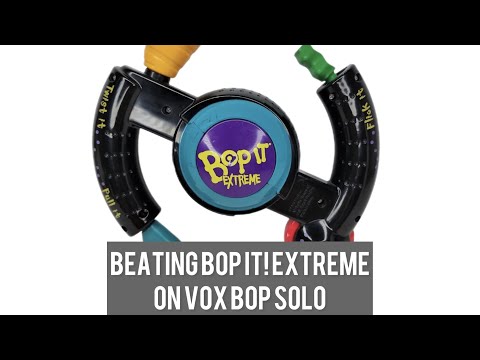 Beating Bop It Extreme On Vox Bop Solo