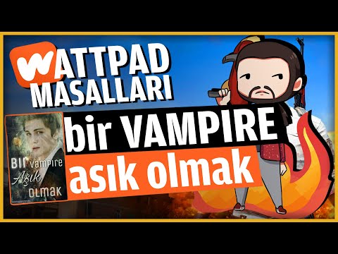 Bir VAMPIRE Aşık Olmak - 01 - WATTPAD HİKAYELERİ ve PUBG