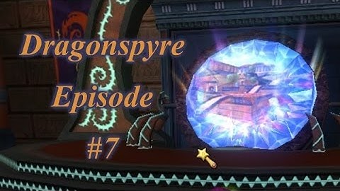 Wizard101 HD | Dragonspyre | Episode 7 - Hall of Time