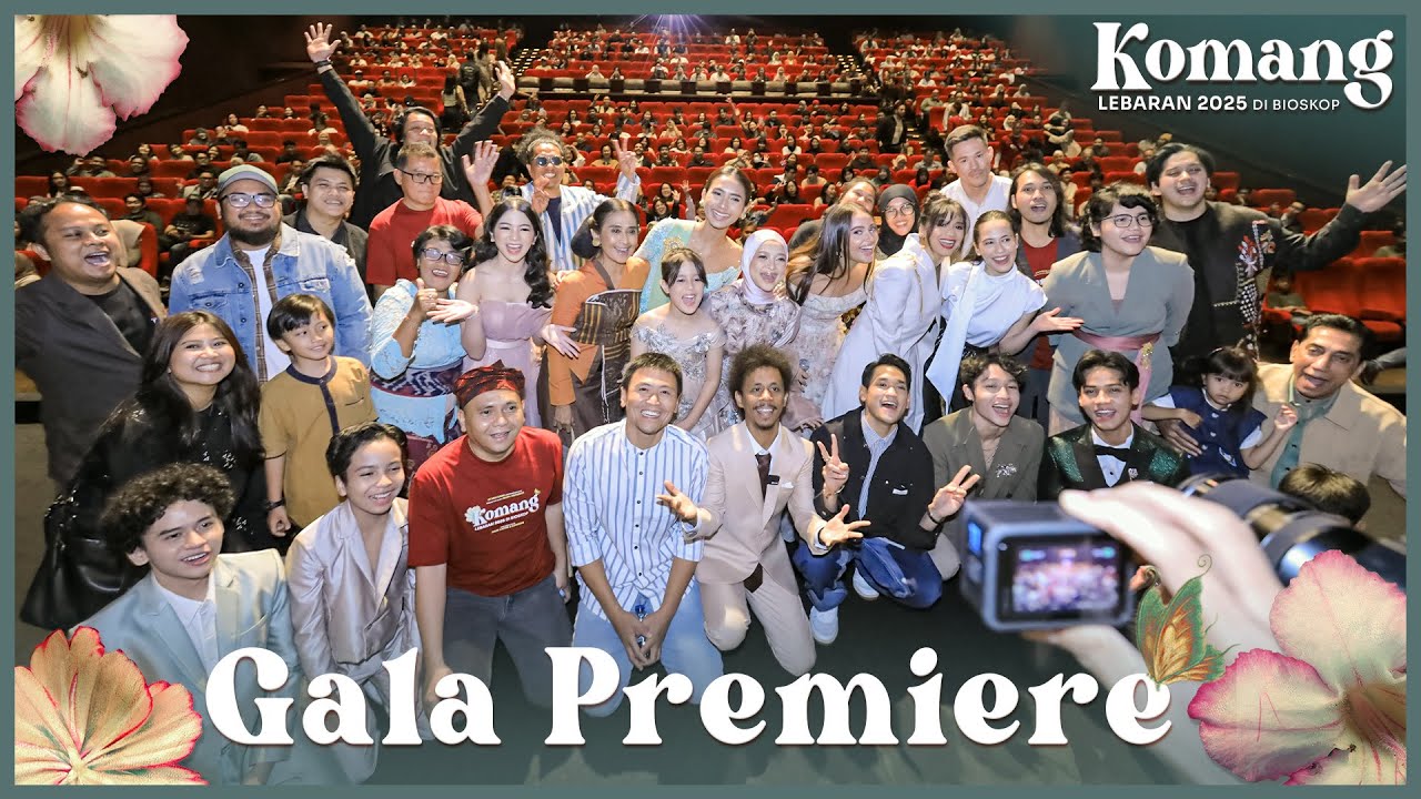 GALA PREMIERE - KOMANG