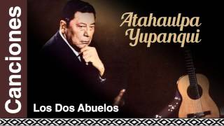 Watch Atahualpa Yupanqui Los Dos Abuelos video
