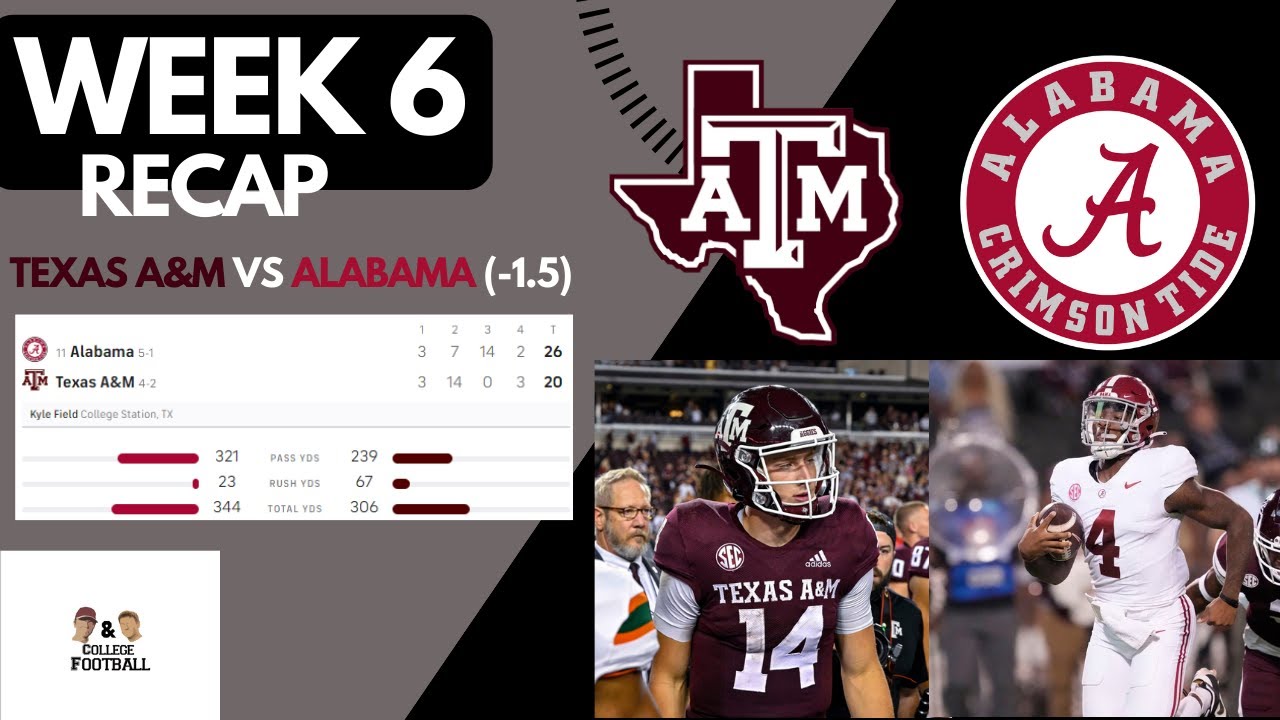 TEXAS A&M VS ALABAMA Week 6 Recap YouTube