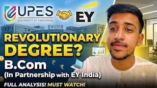 UPES x EY India B.Com Course: Real Truth! 😮 Worth It Or Waste? UPES Dehradun