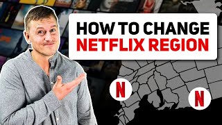 How to Change Netflix Region and Watch Any Country Library