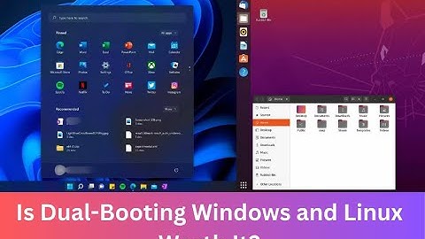 Is Dual Booting Windows and Linux Worth It?