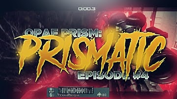 OpAf Prism: Prismatic Ep.4 by OpAf Supreme