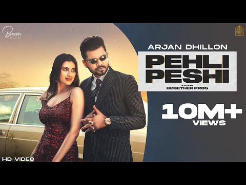 Pehli Peshi (Full Video)  Arjan Dhillon | J Statik | B2gether Pros  | Latest Punjabi Songs 2021