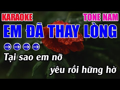 Em Đã Thay Lòng Karaoke Tone Nam Karaoke 9999 Beat Mới