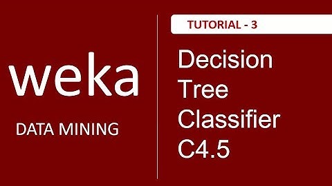How to apply decision tree classifier on data in weka : Weka Tutorial # 3