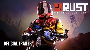 Rust Console Edition | Official Trailer