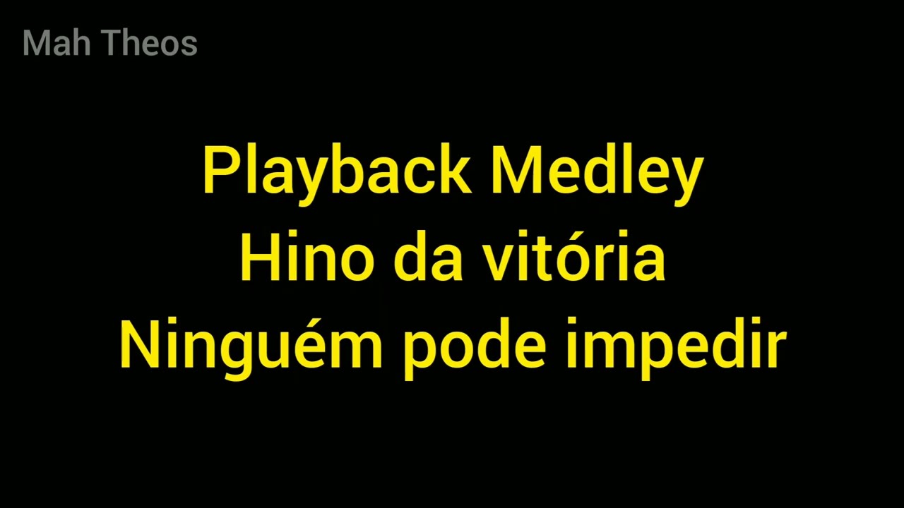 HINO DA VITÓRIA + NINGUÉM PODE IMPEDIR - PLAYBACK MEDLEY (LEGENDADO)