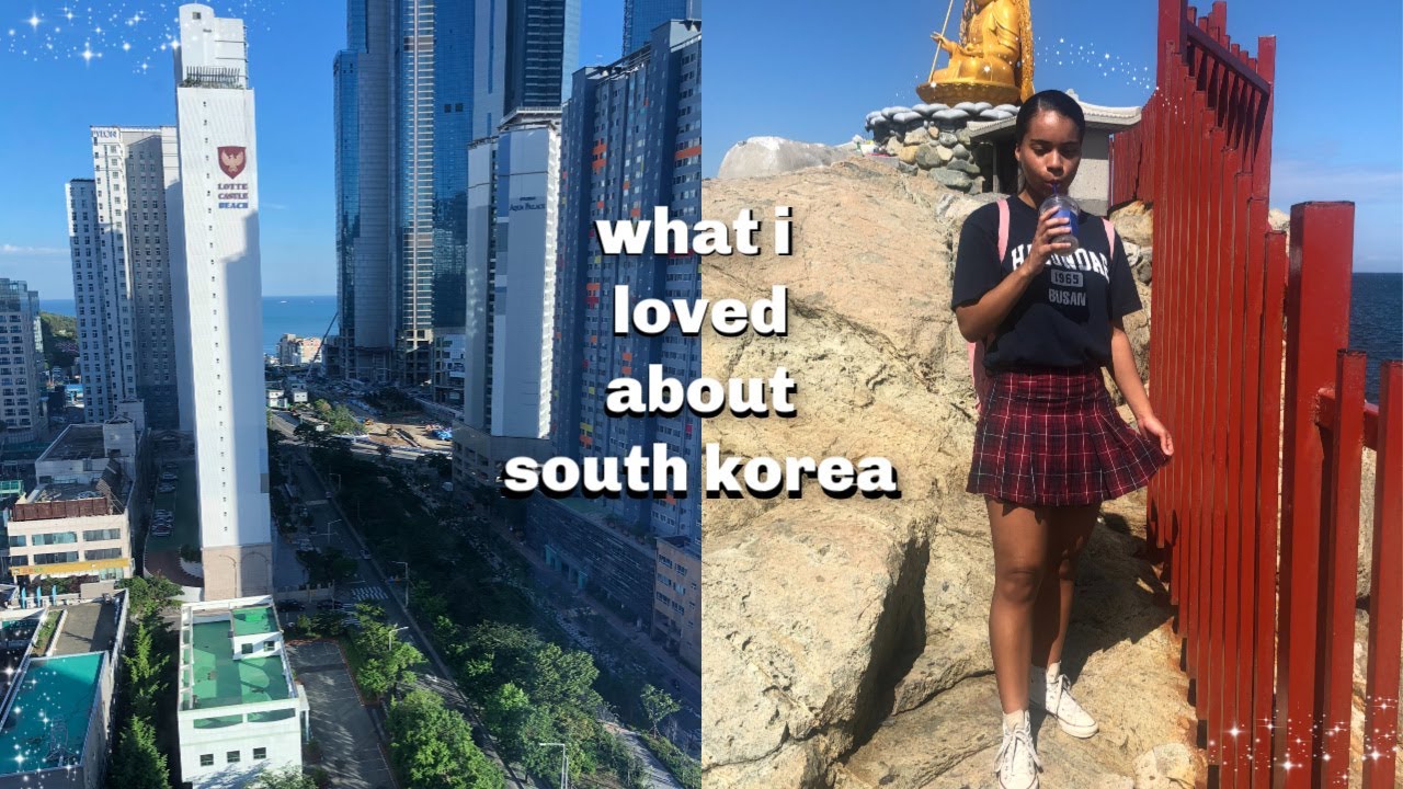 10 things i loved about living in korea // life as a foreigner in korea
