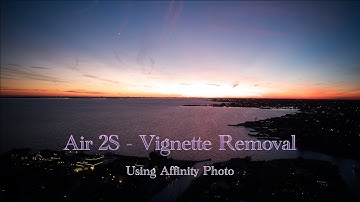 DJI Air 2S Vignette Removal Using Affinity Photo