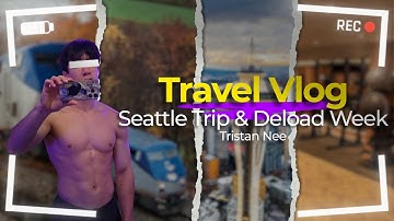 deload week in calisthenics training | travel vlog