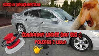 Szkoła Druciarstwa Odnawianie Lakieru BMW E60 Polerką z Lidla Wazzup :)