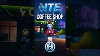NTE | COFFEE SHOP ☕ | GAME PLAY | MAP XPLORE | #gaming #viral #shortvideo #shrots #shortsfeed #live