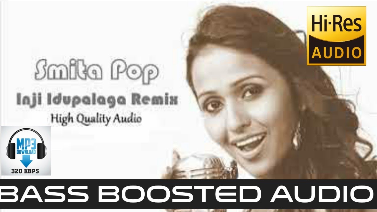 INCHI IDUPPALAGA REMIXBASS BOOSTEDHIGH QUALITY AUDIOBASS MUSIC