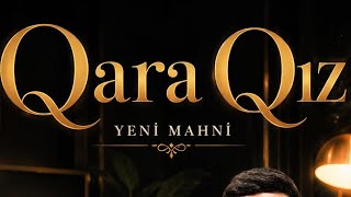Şaiq Şirvani - Qara Qız [Yeni Hit Mahnı 2026]