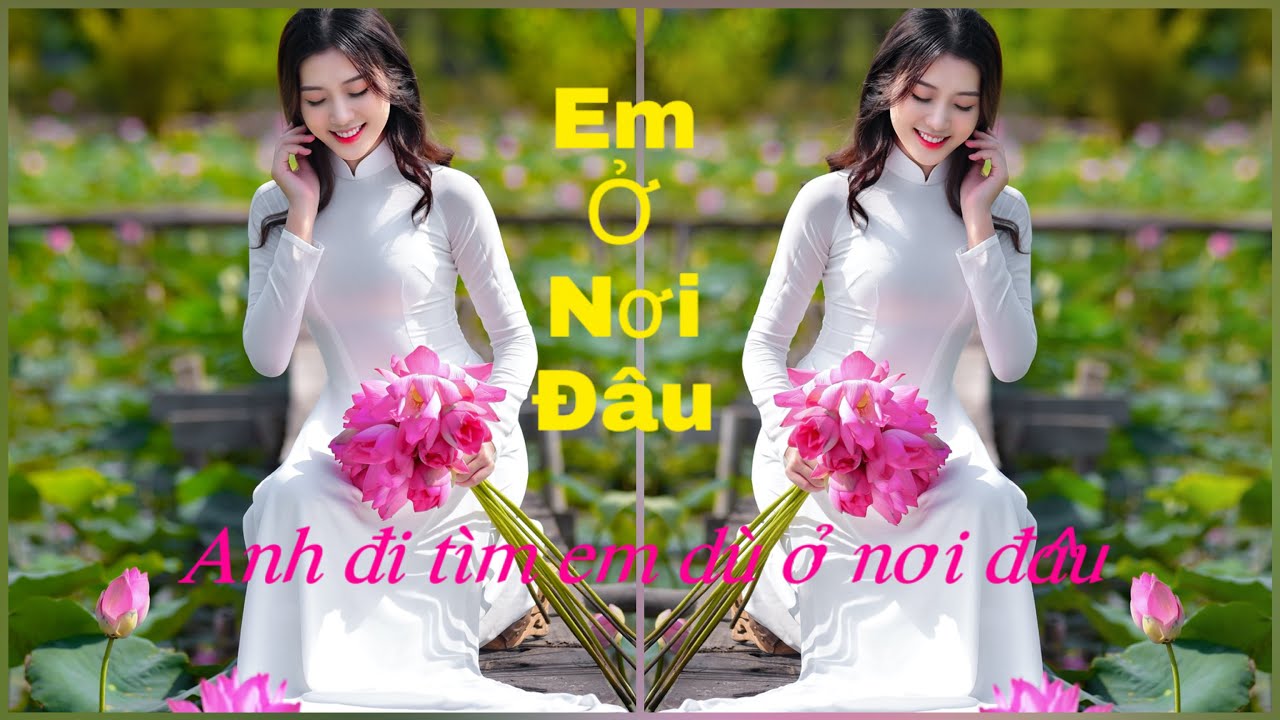 Anh Di Tim Em Em O Noi Dau: Exploring the Depths of Longing and Loss in Vietnamese Music