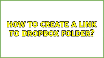 How to create a link to Dropbox folder?