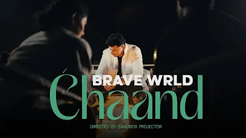 Brave Wrld - Chaand | Official Music Video