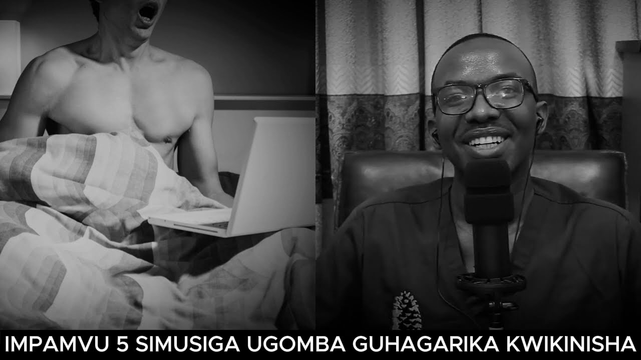 IMPAMVU 5 SIMUSIGA UGOMBA GUHAGARIKA KWIKINISHA UHEREYE NONE