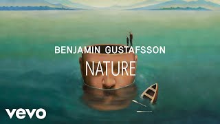 Benjamin Gustafsson - Nature (Visualizer)