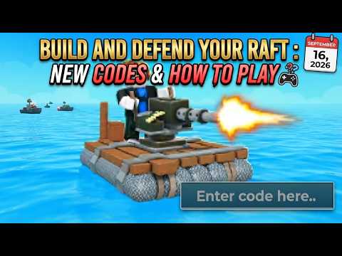 NEW CODES &amp; HOW TO PLAY GUIDE! | Build and Defend Your Raft ROBLOX (September 16, 2026)