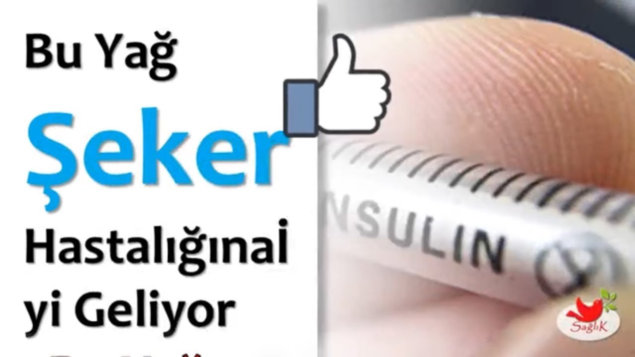 Bu Yağ Şeker Hastalığına İyi Geliyor - YouTube