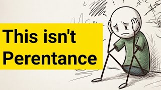 How to Escape Fake Repentance That Never Transforms 