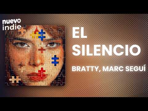 Bratty - el silencio ft. Marc Seguí (Letra/Lyrics)