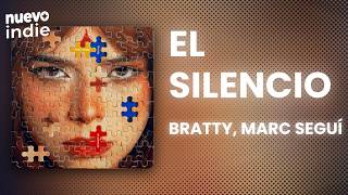 Bratty - el silencio ft. Marc Seguí (Letra/Lyrics)