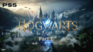 HOGWARTS LEGACY Gameplay Walkthrough Part 1 FULL GAME No Commentary - Welcome to Hogwarts